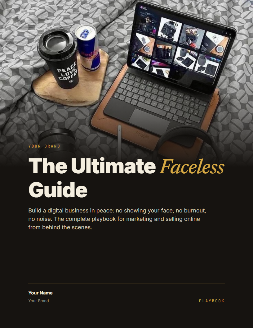 The Ultimate Faceless Guide